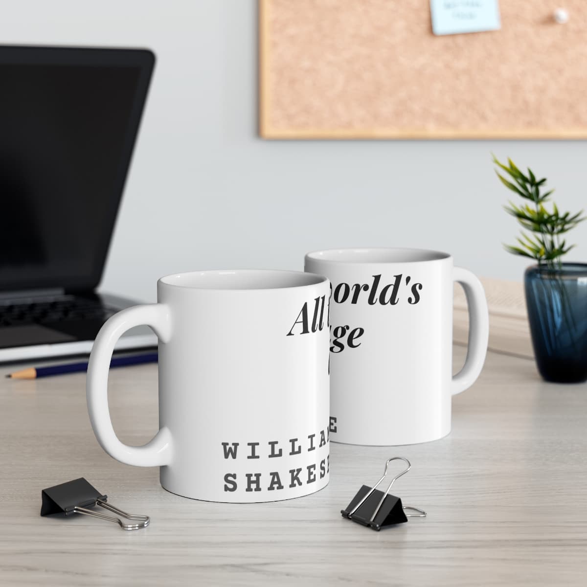 All the world's a stage — On a mug