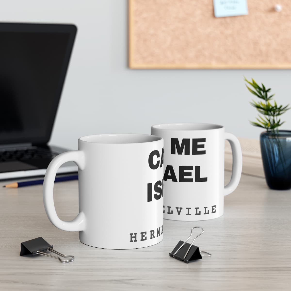 Call me Ishmael — On a mug