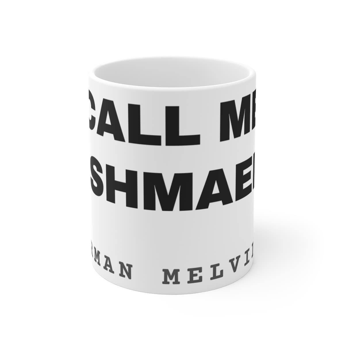 Call me Ishmael — On a mug