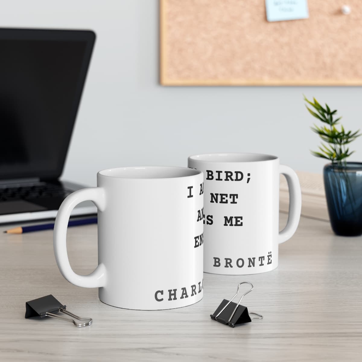 I am no bird; and no net ensnares me — On a mug