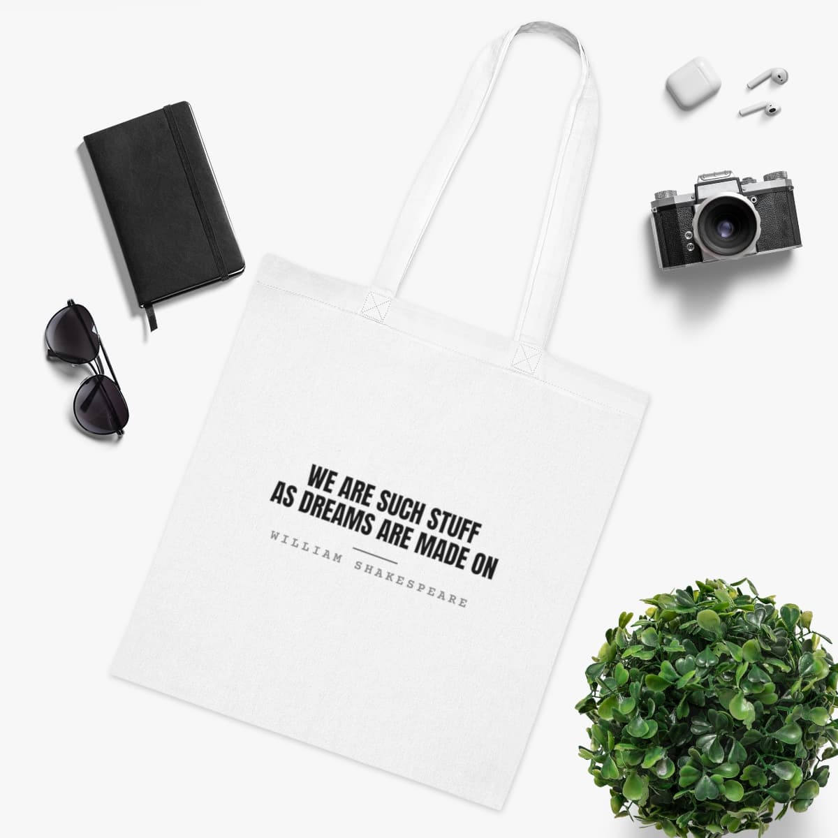 We are such stuff as dreams are made on — On a tote