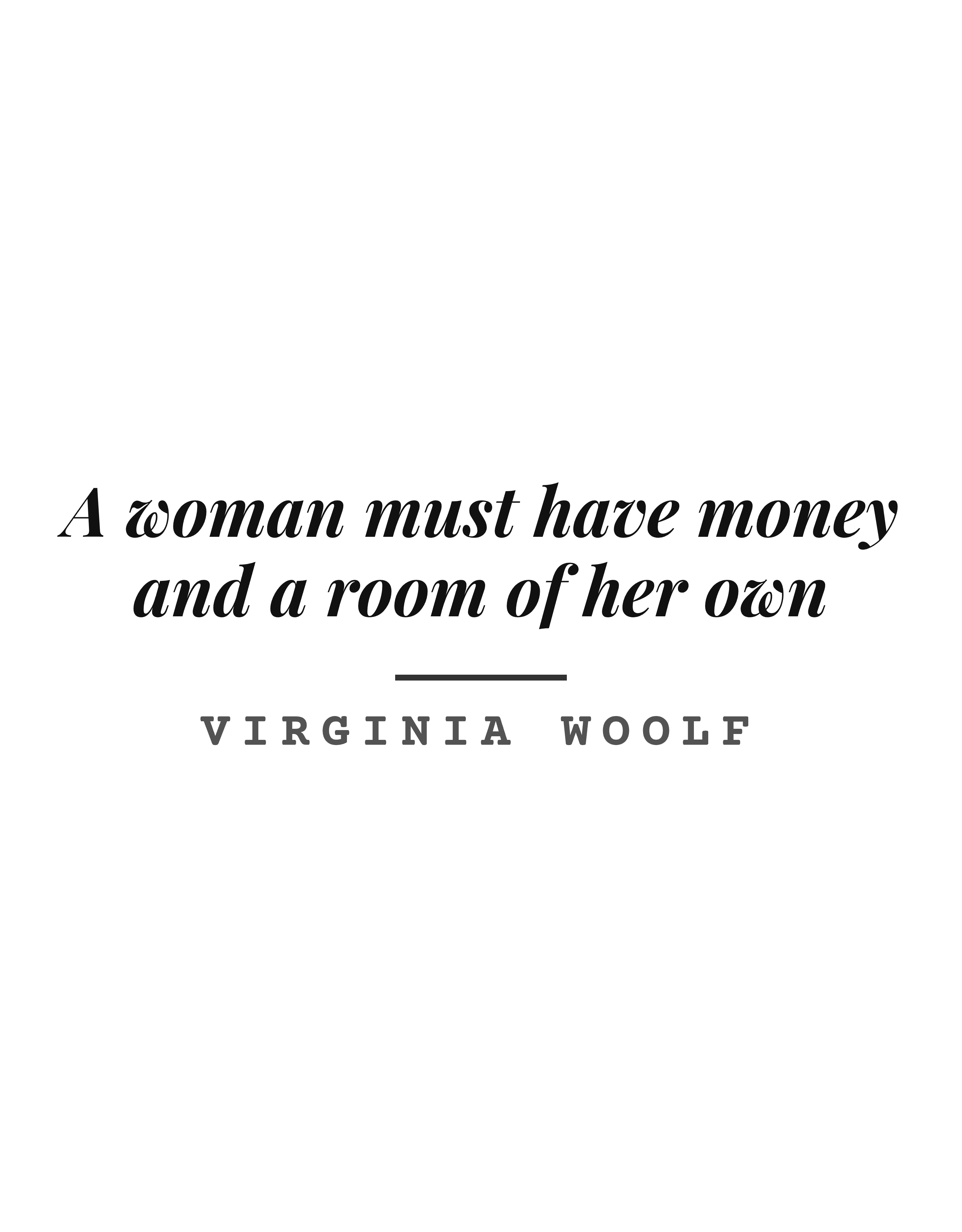 A woman must have money and a room of her own