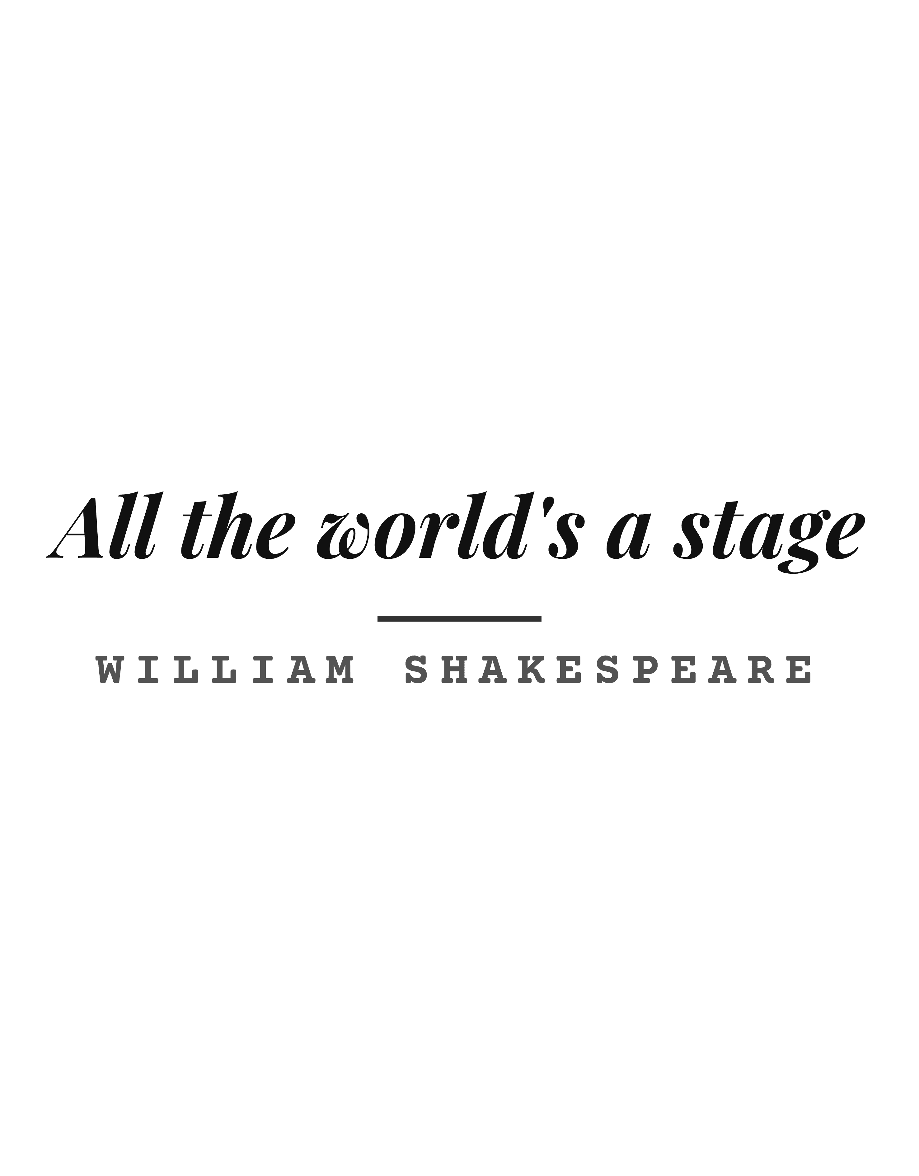 All the world's a stage