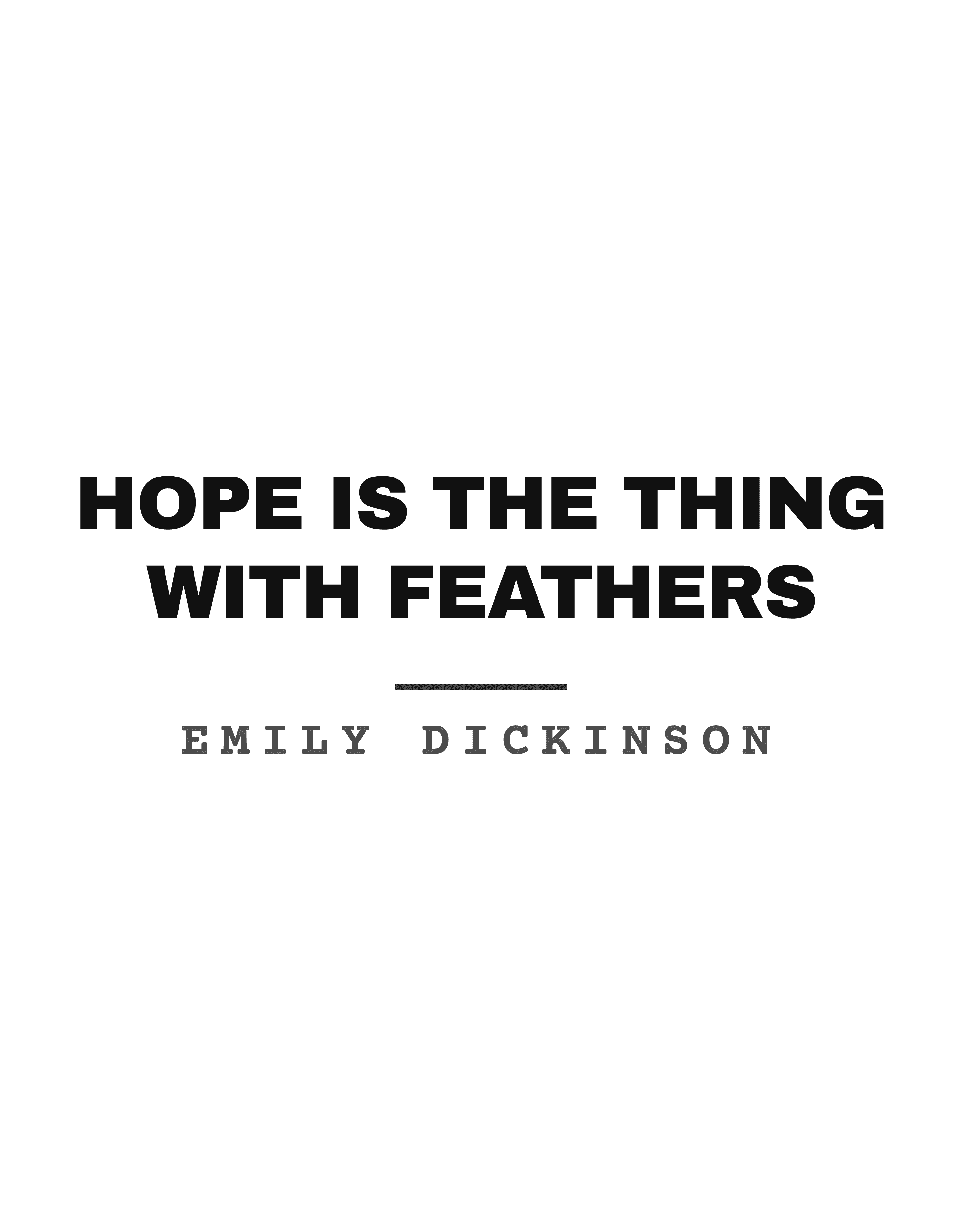 Hope is the thing with feathers