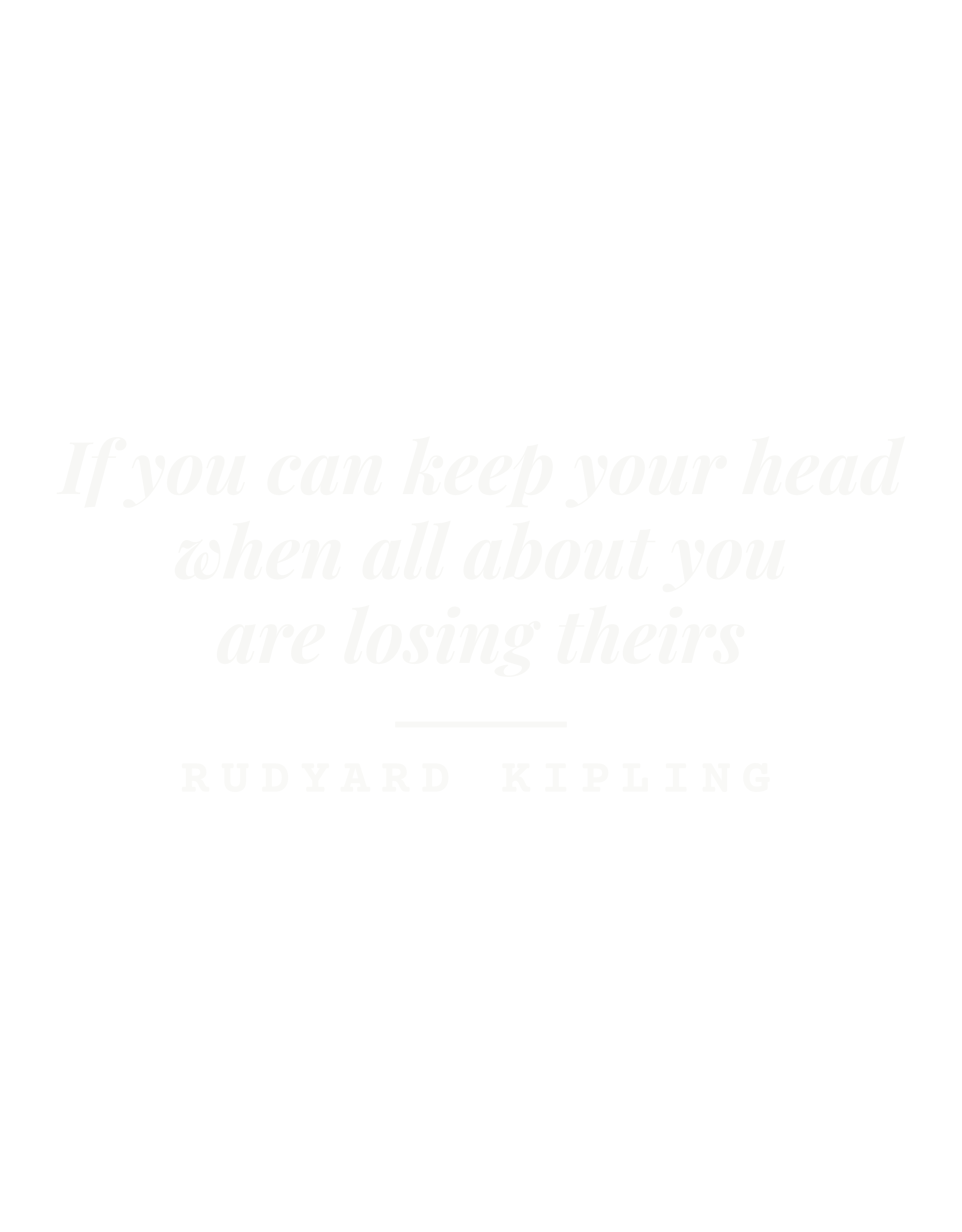 If you can keep your head when all about you are losing theirs