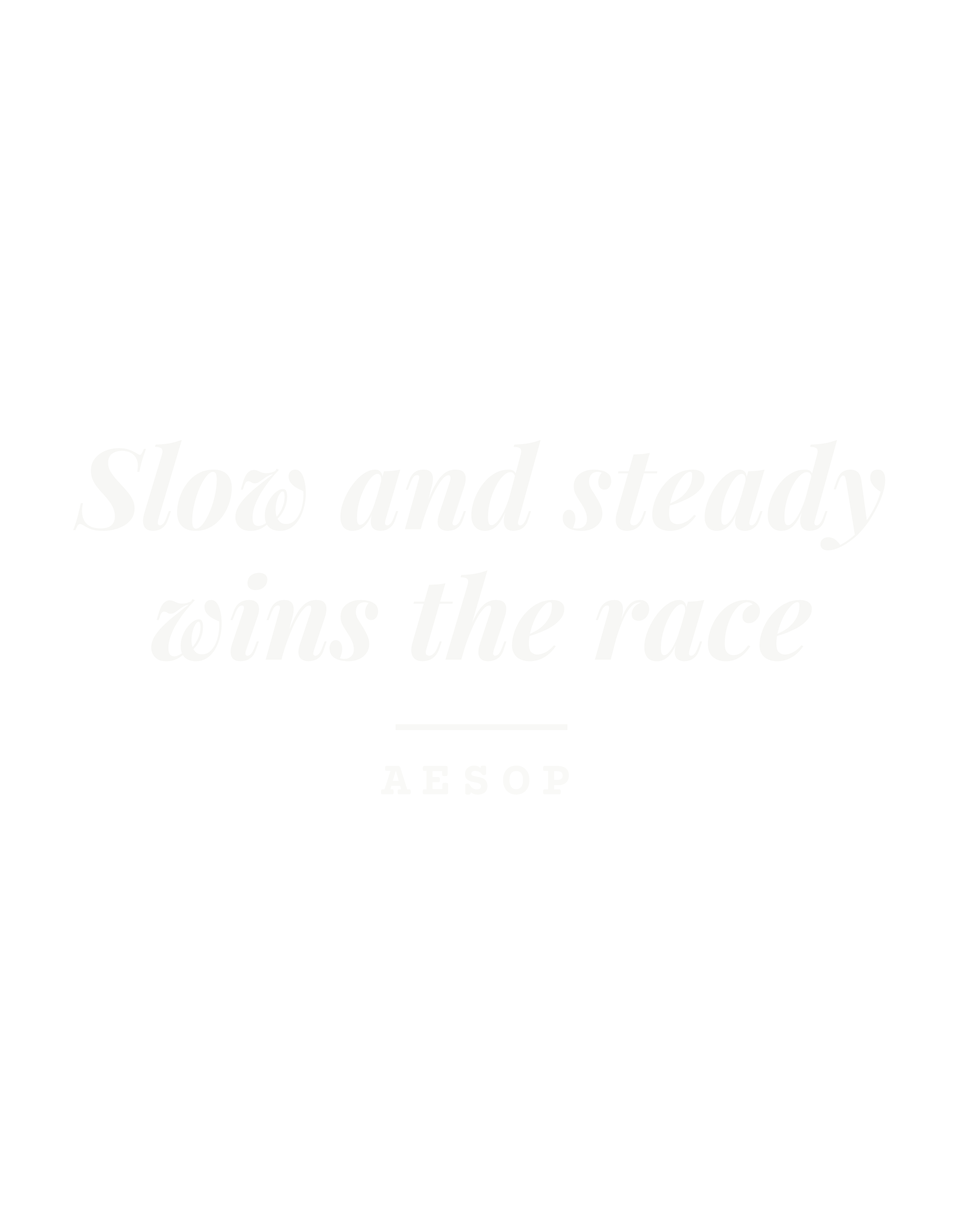 Slow and steady wins the race