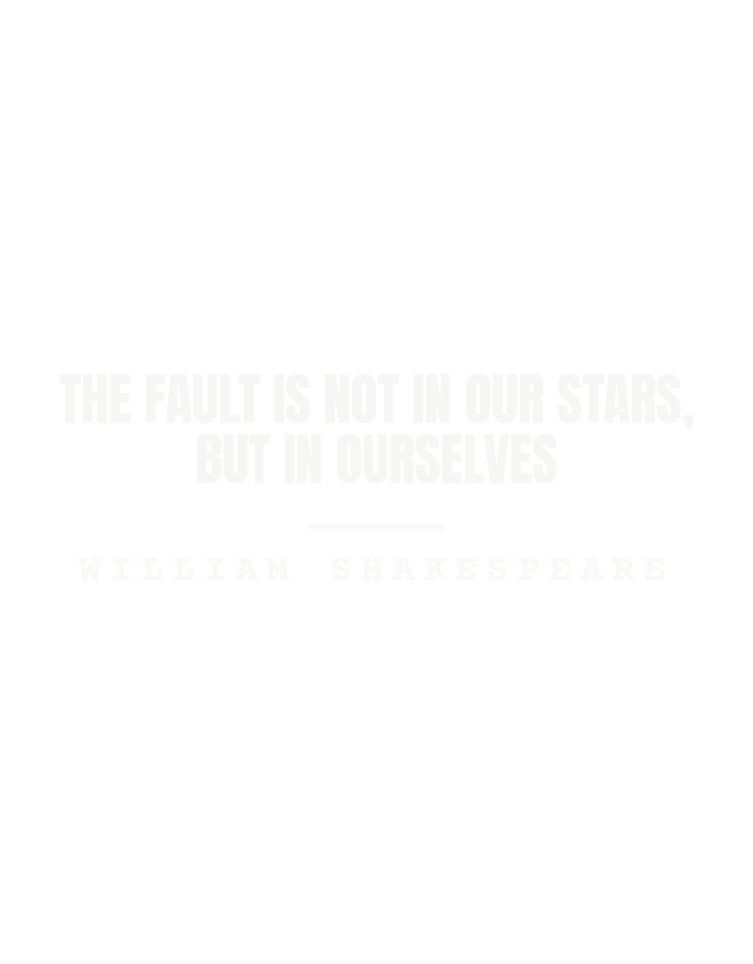 The fault is not in our stars, but in ourselves