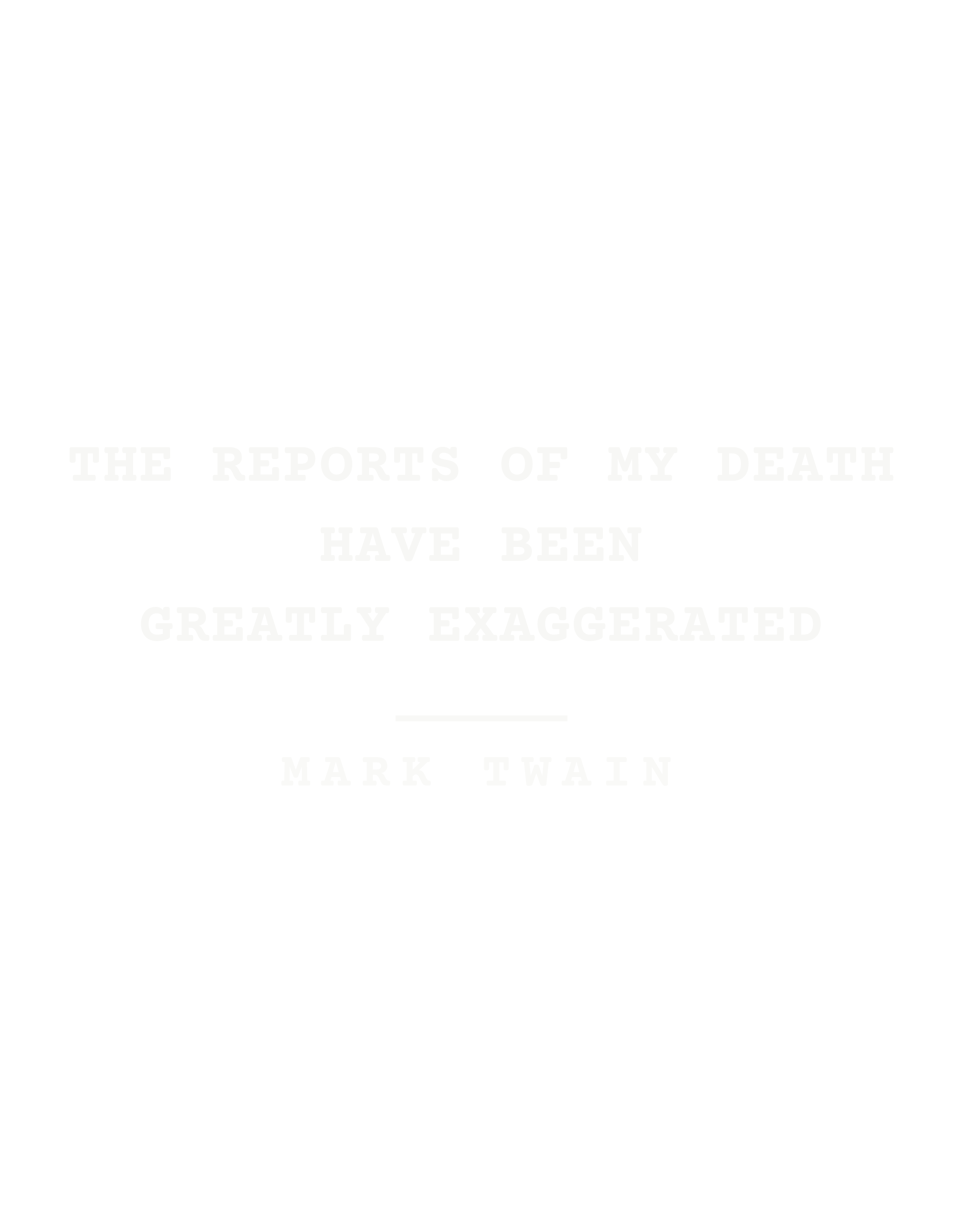 The reports of my death have been greatly exaggerated