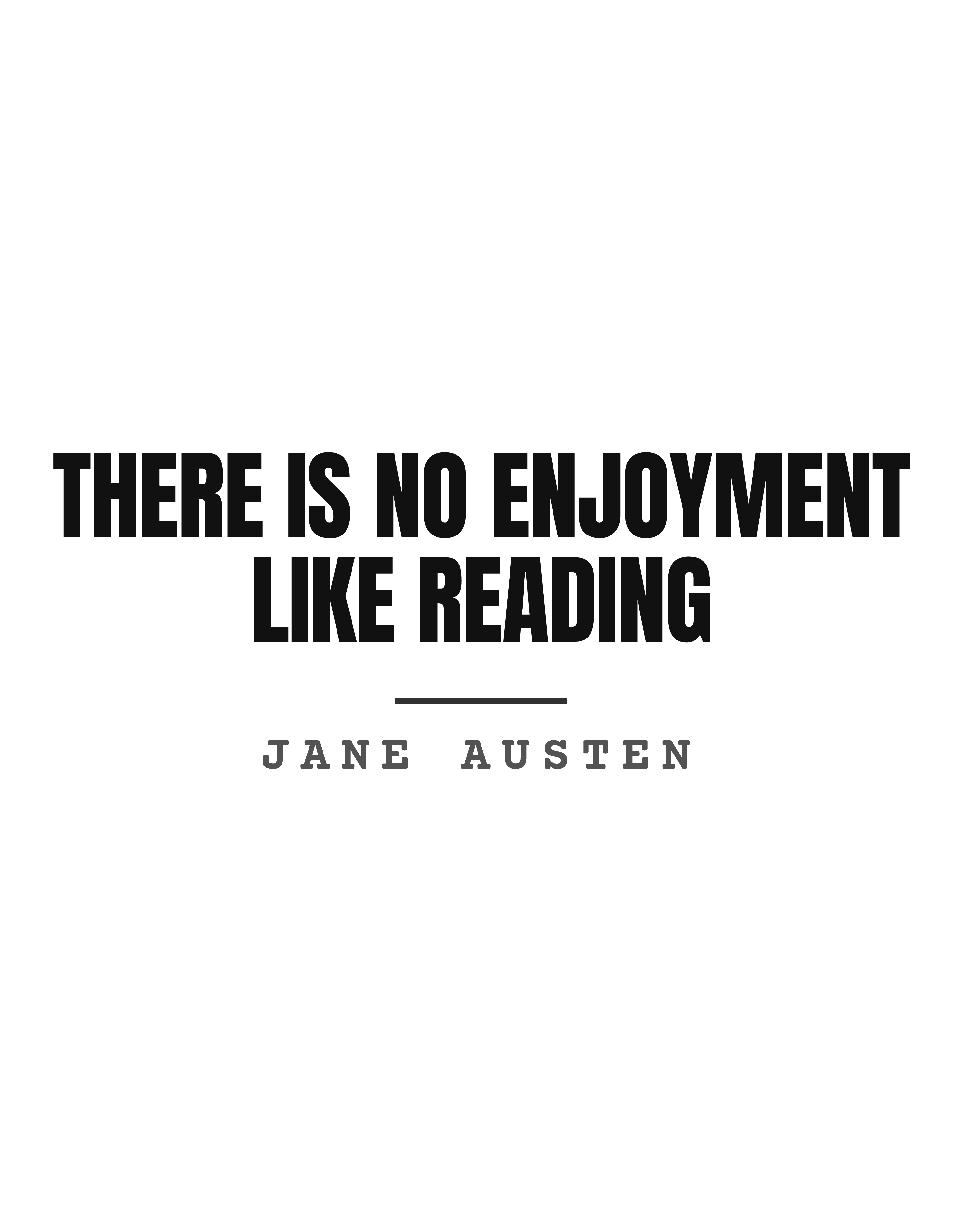 There is no enjoyment like reading