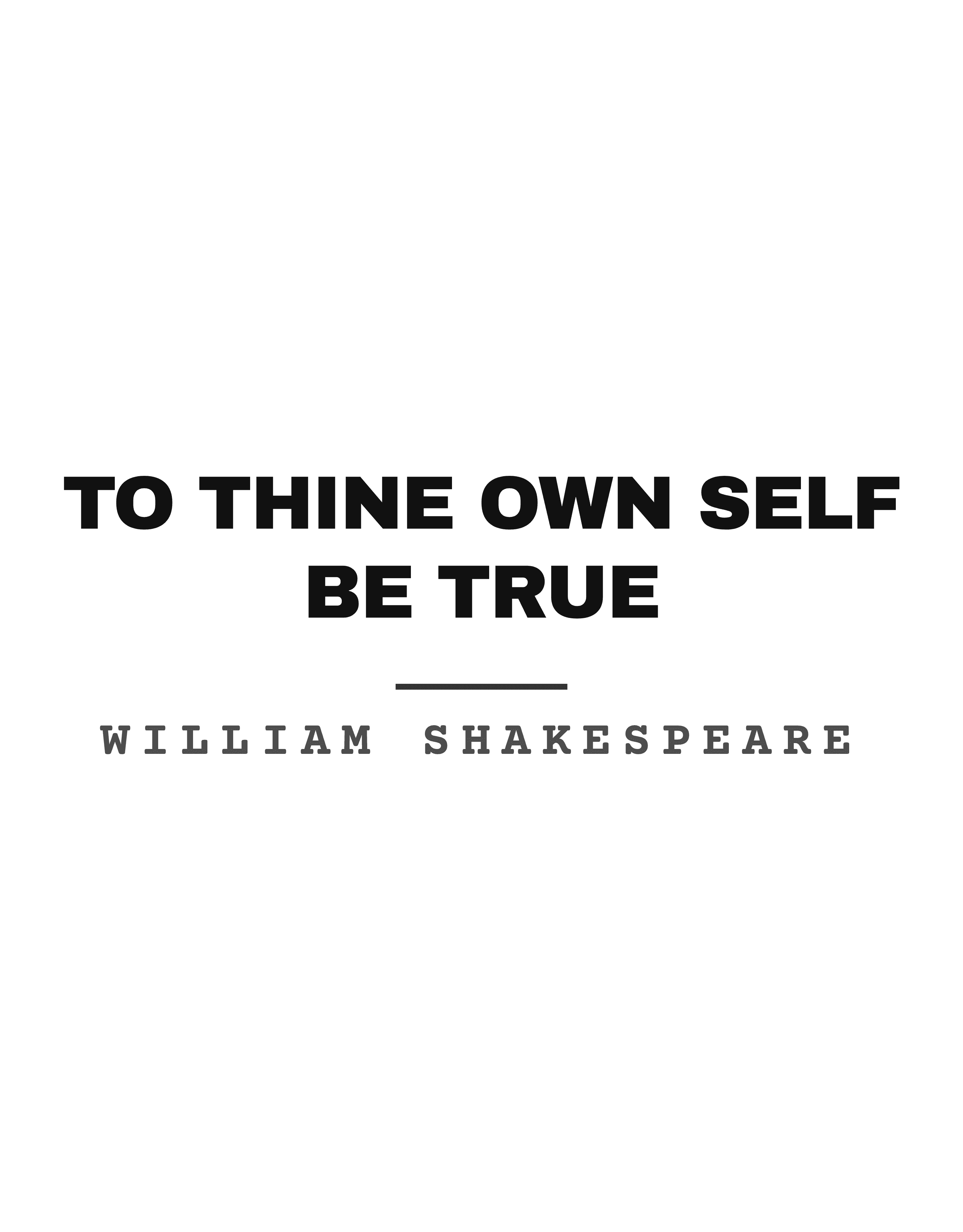 To thine own self be true