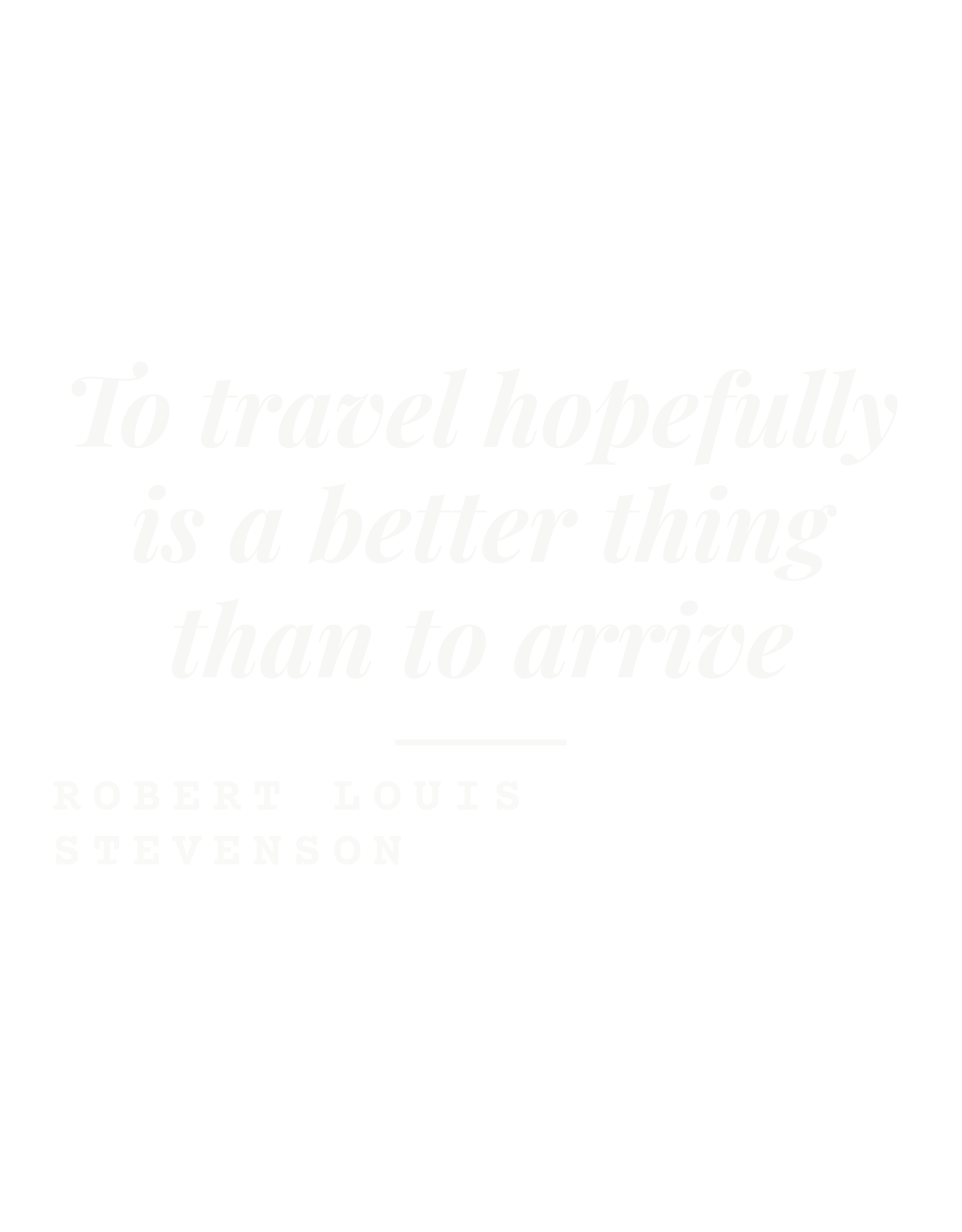 To travel hopefully is a better thing than to arrive