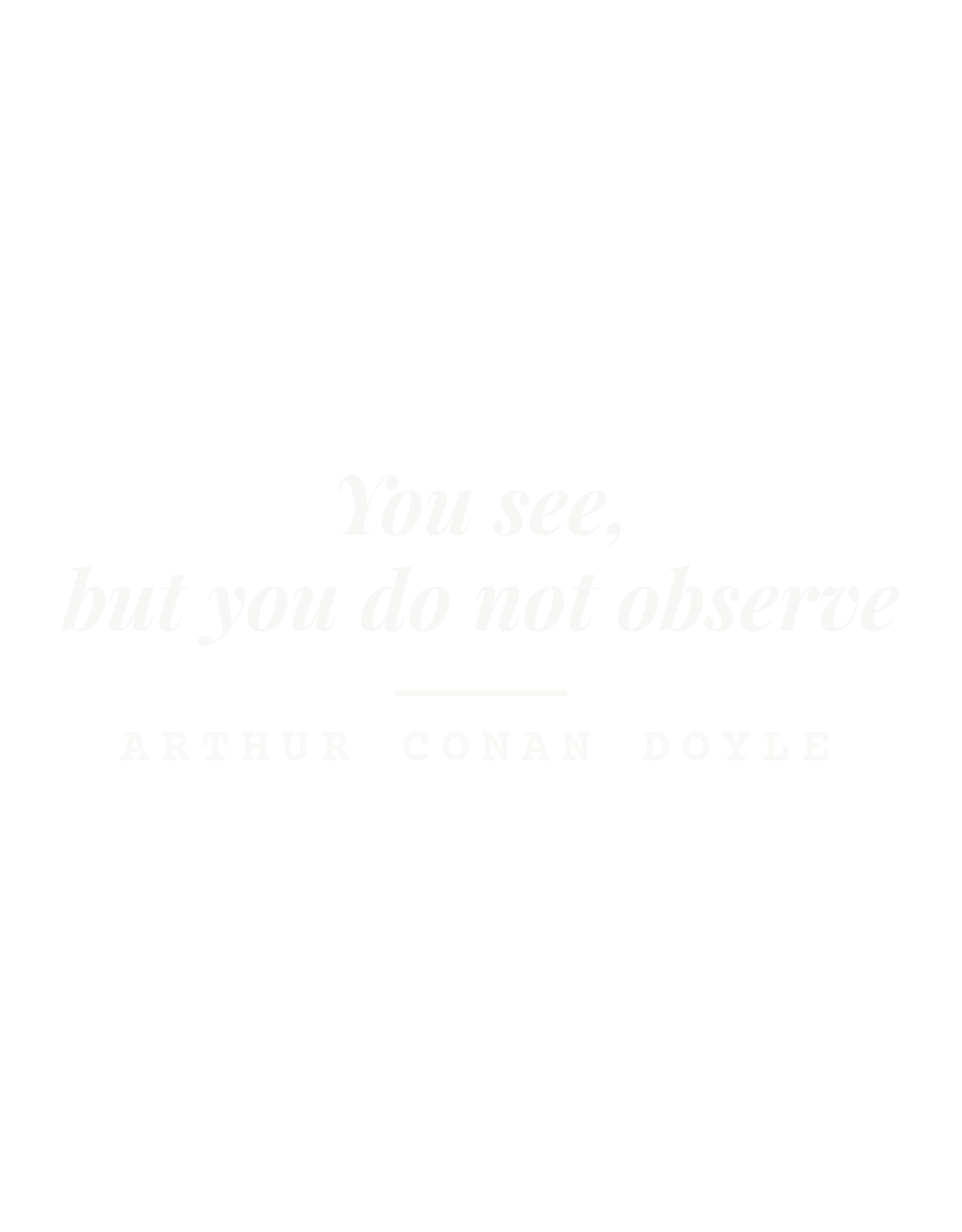 You see, but you do not observe