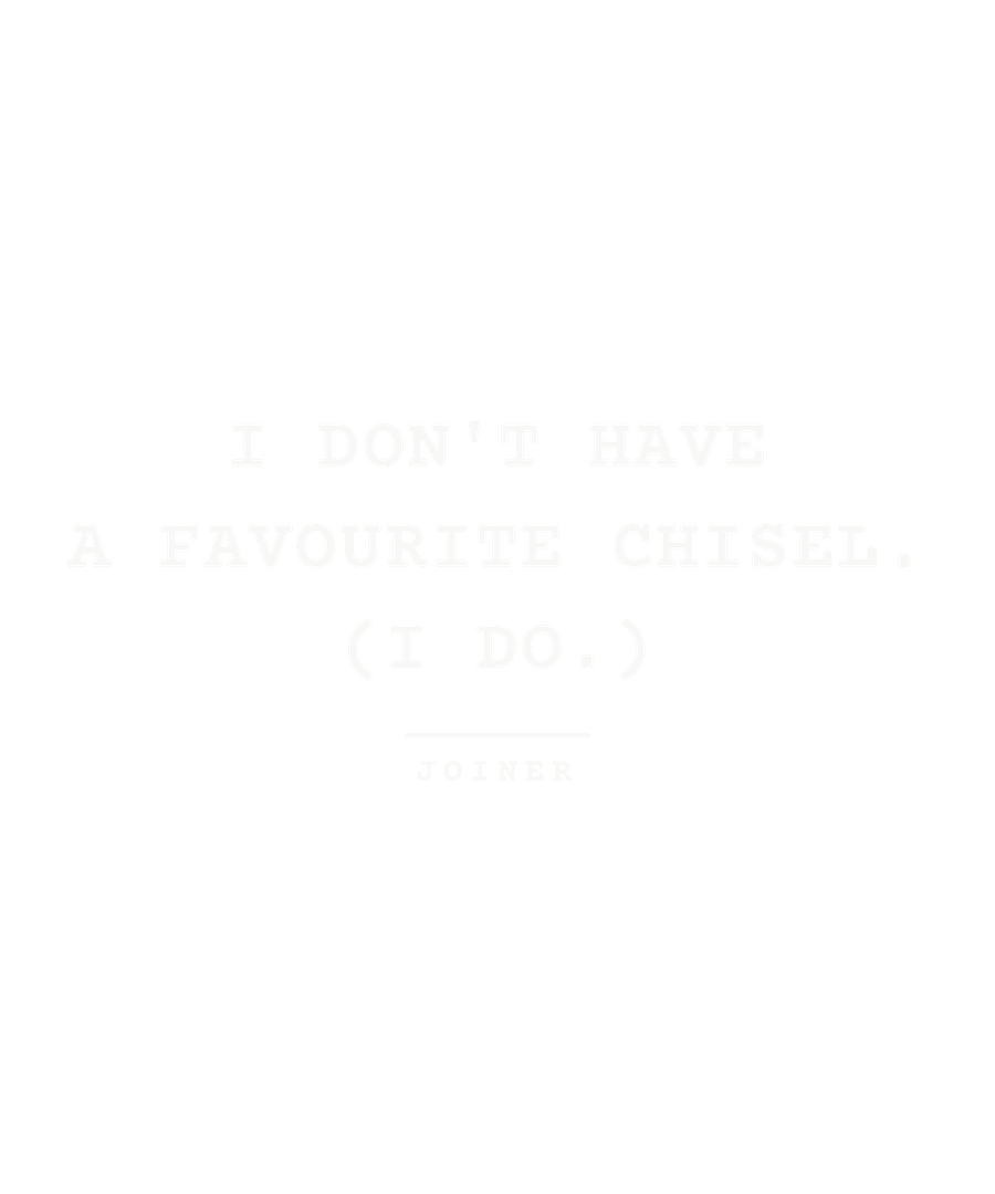 I don't have a favourite chisel. (I do.)