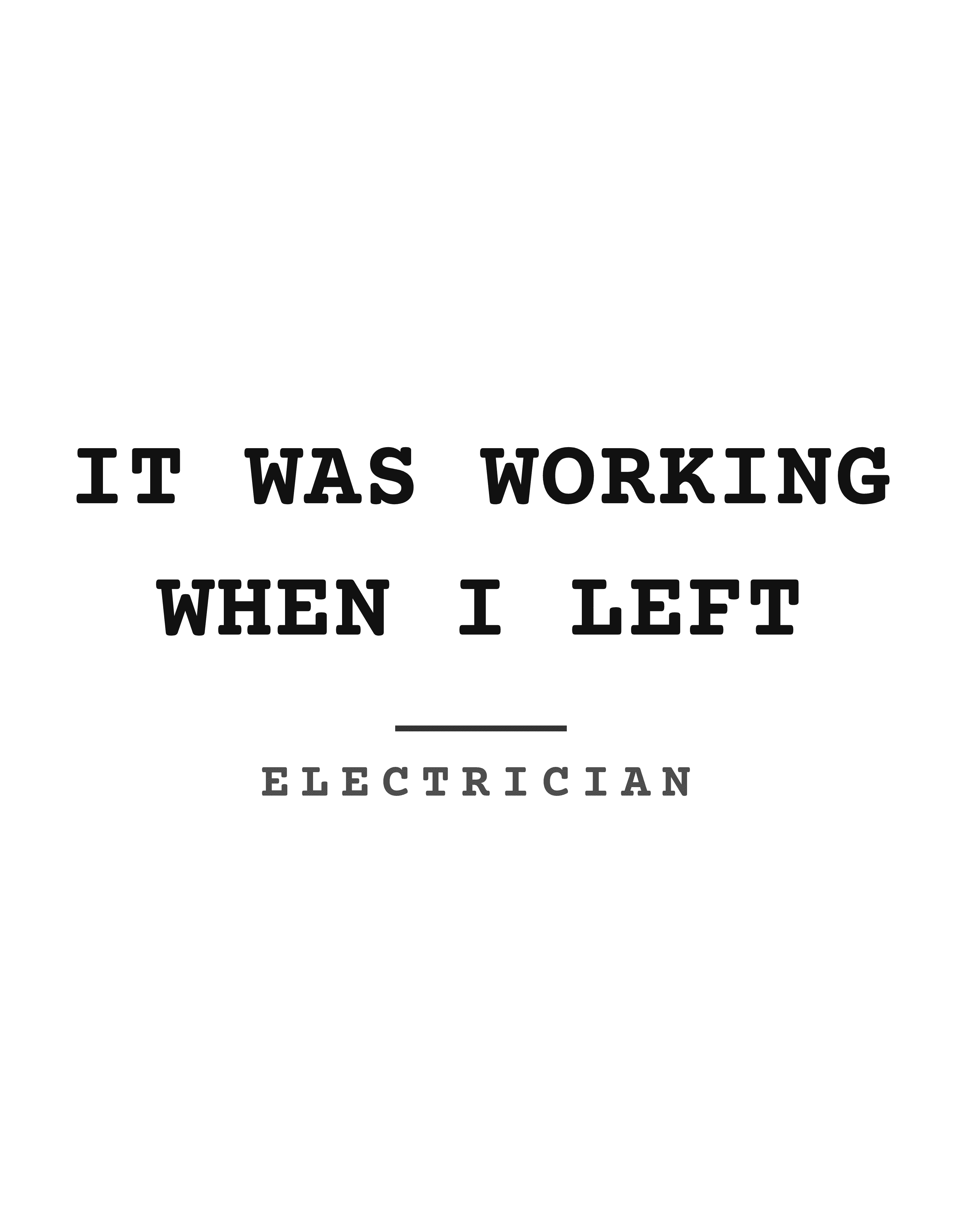 It was working when I left