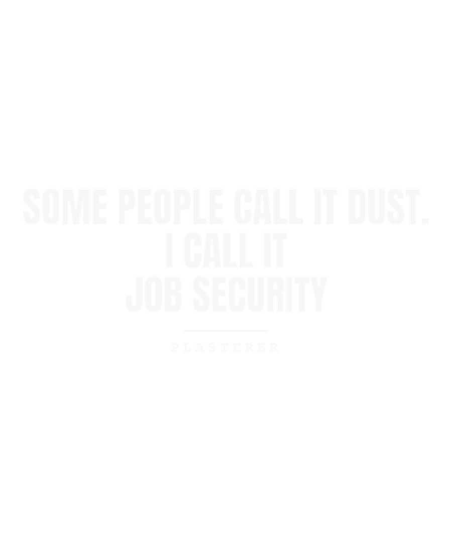 Some people call it dust. I call it job security
