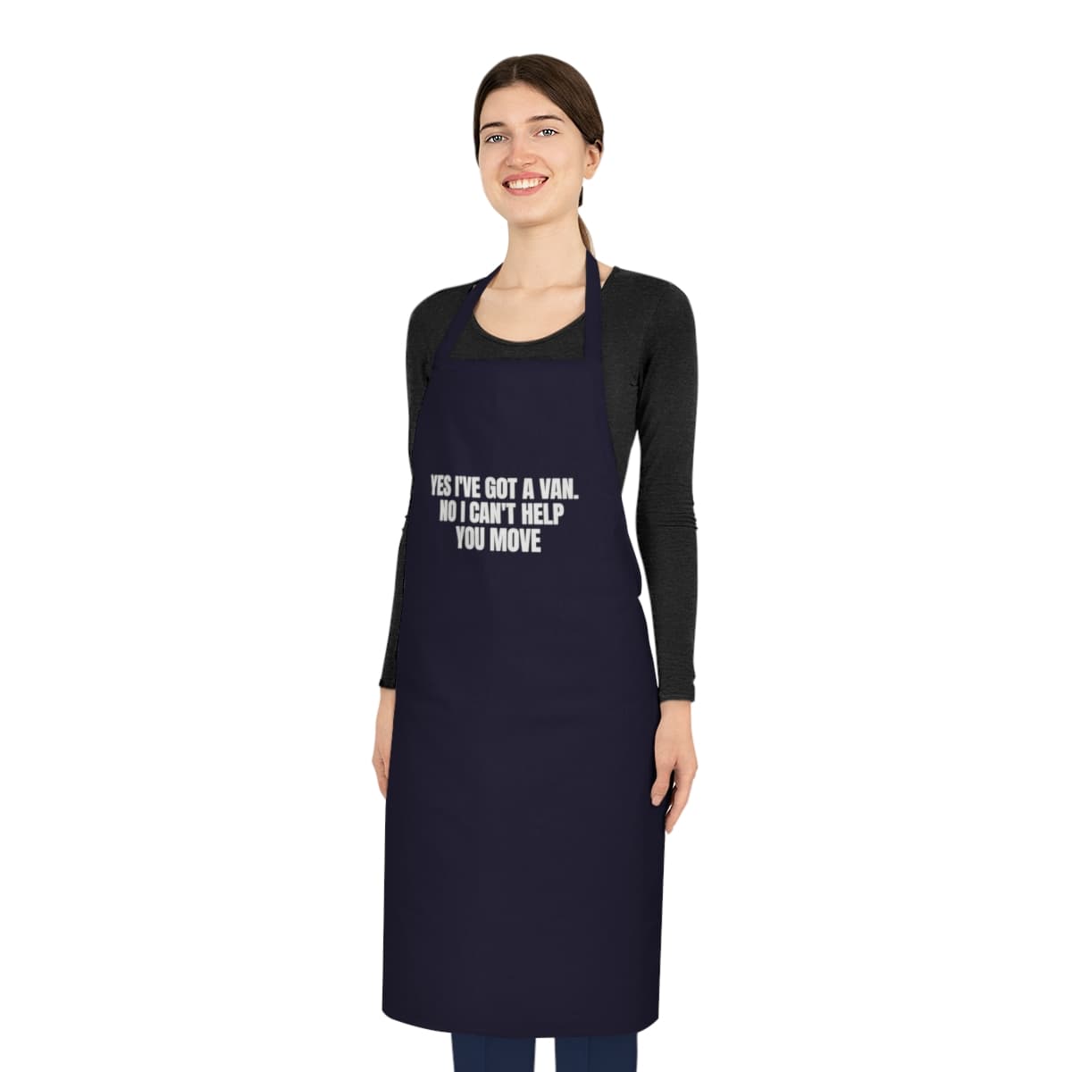 Yes I've got a van. No I can't help you move — On an apron