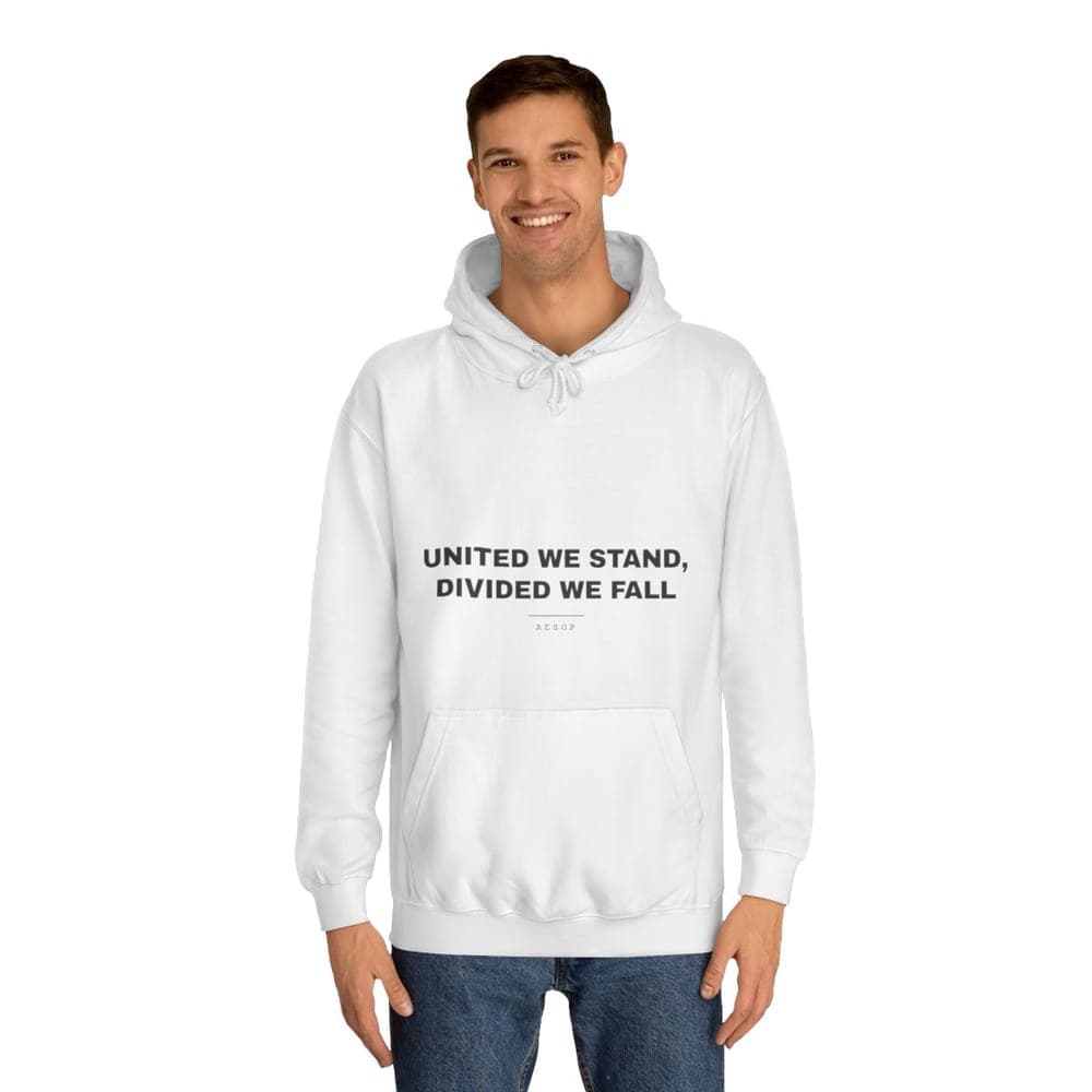 United we stand, divided we fall — On a hoodie