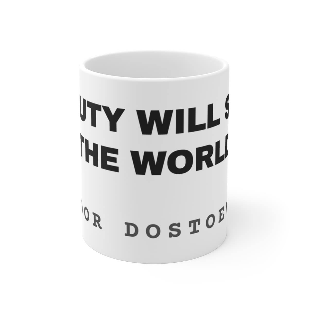 Beauty will save the world — On a mug