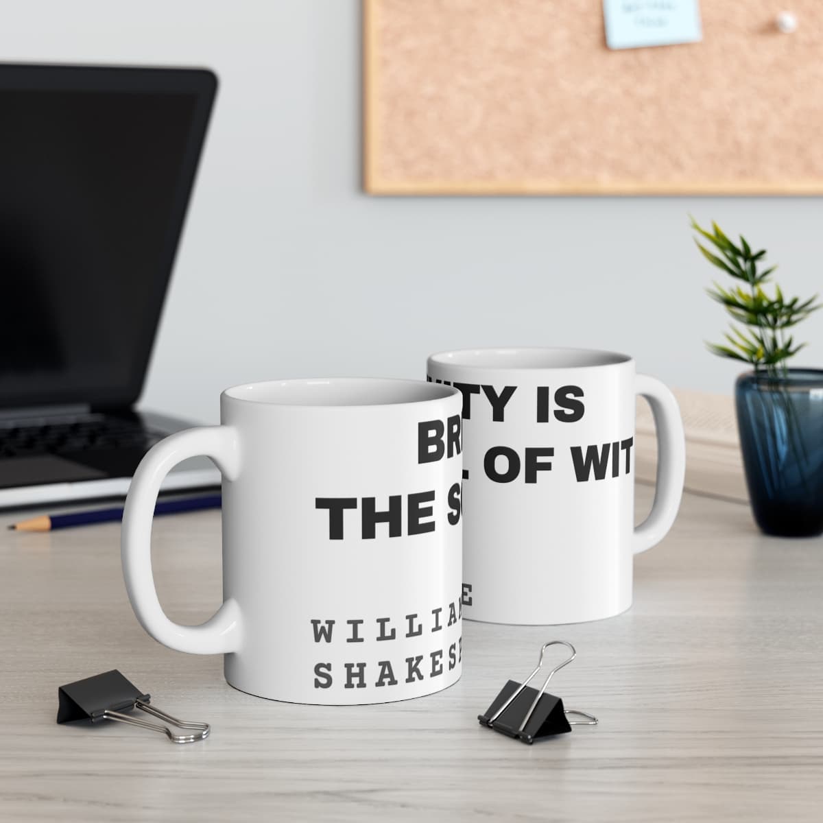 Brevity is the soul of wit — On a mug