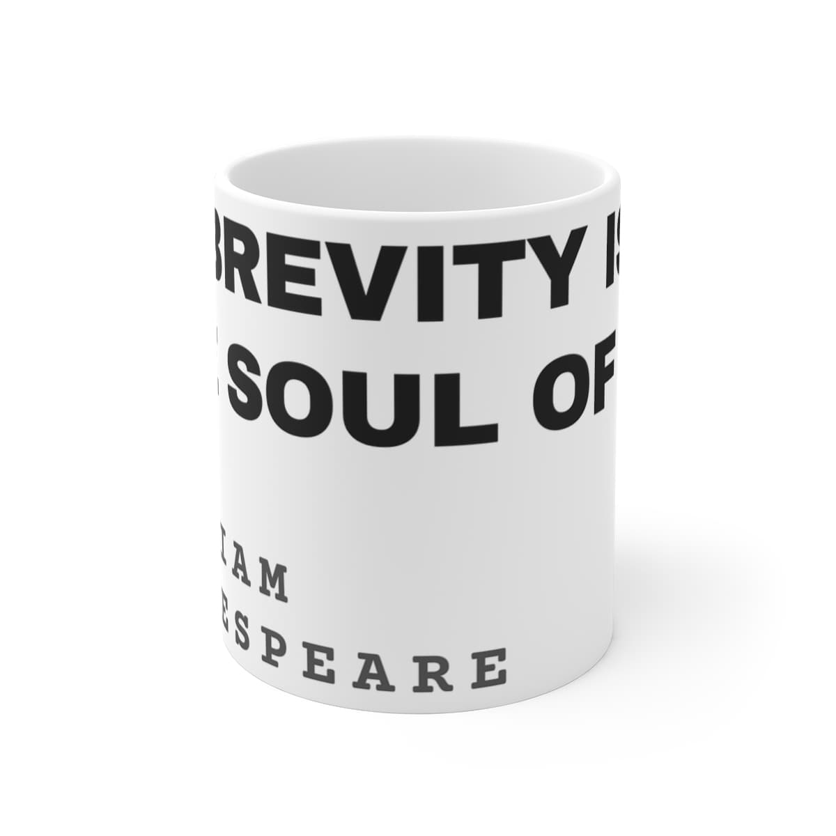 Brevity is the soul of wit — On a mug