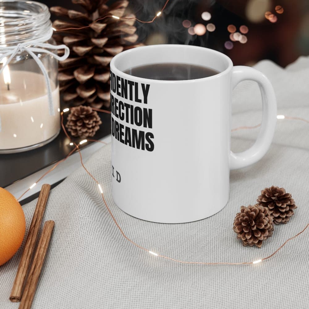 Go confidently in the direction of your dreams — On a mug
