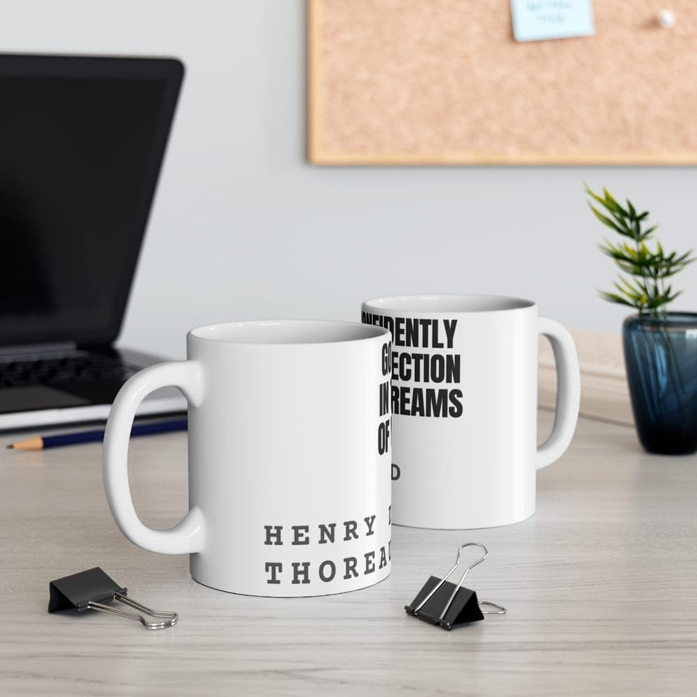 Go confidently in the direction of your dreams — On a mug