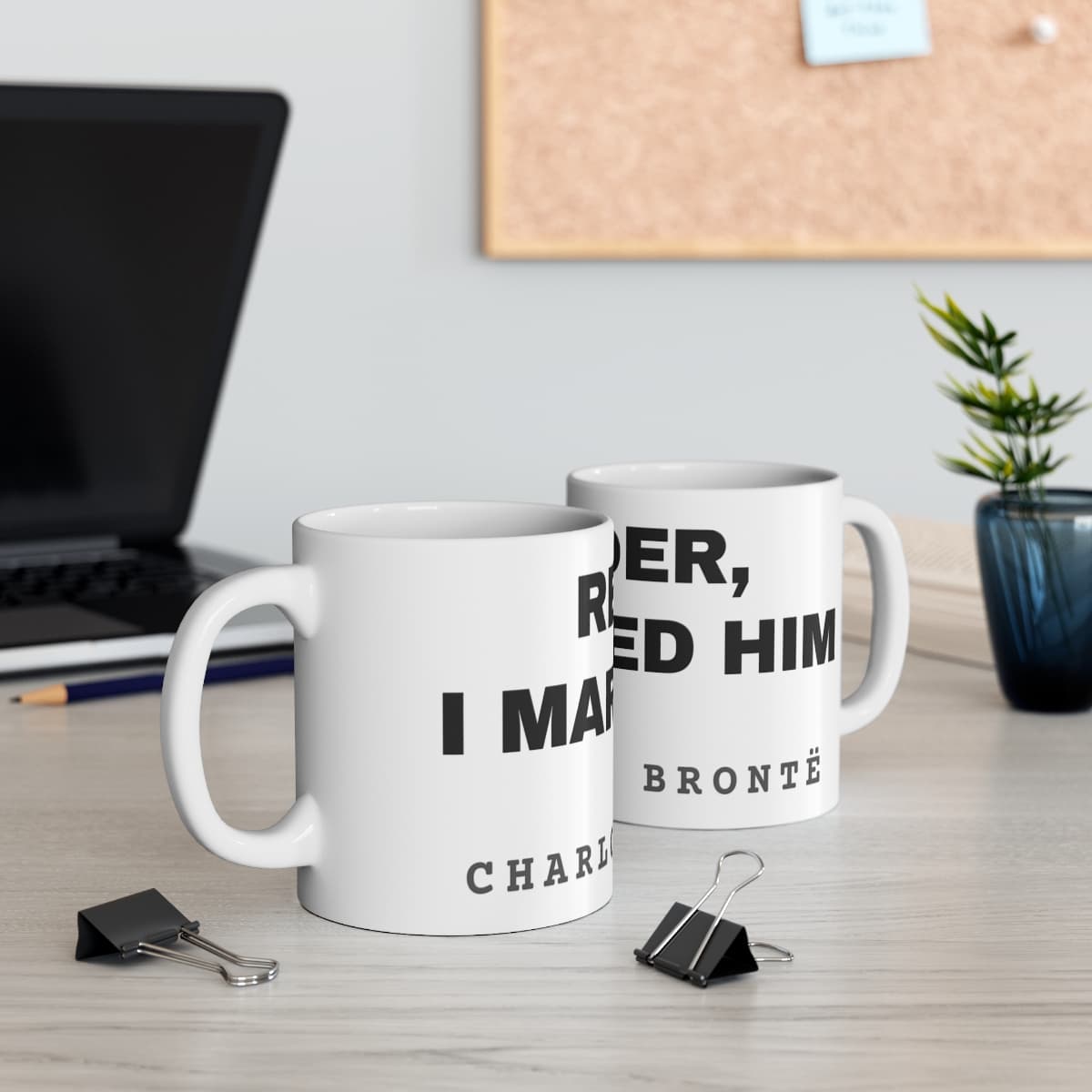 Reader, I married him — On a mug