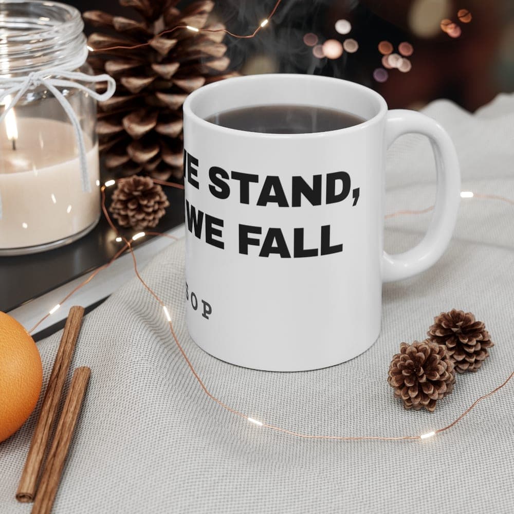United we stand, divided we fall — On a mug