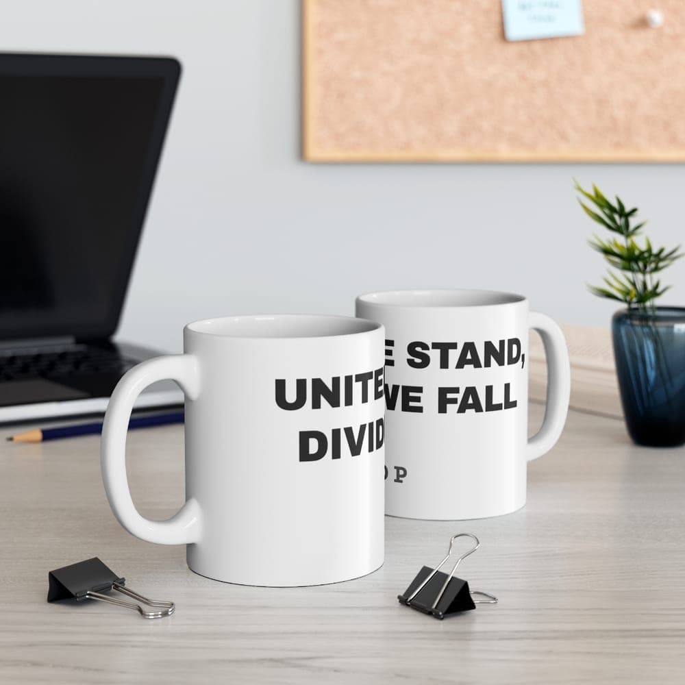United we stand, divided we fall — On a mug