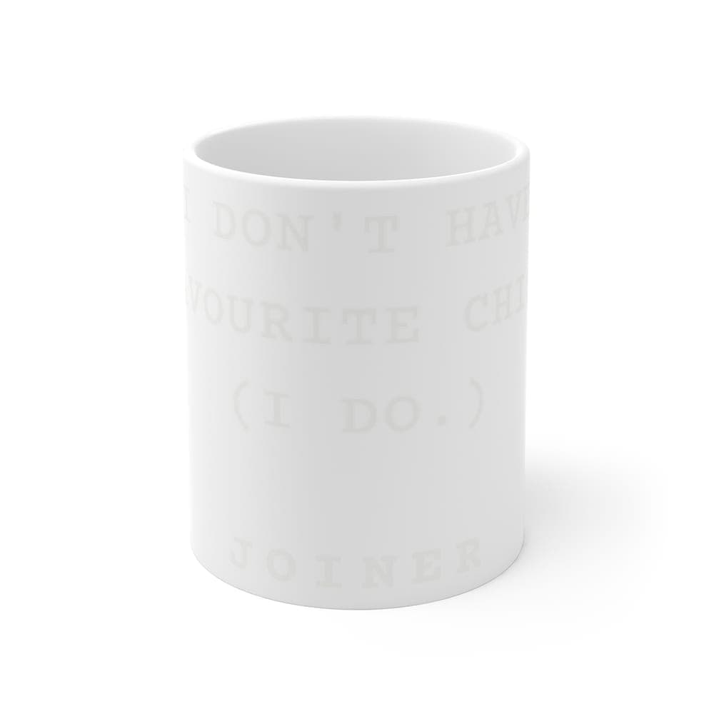 I don't have a favourite chisel. (I do.) — On a mug
