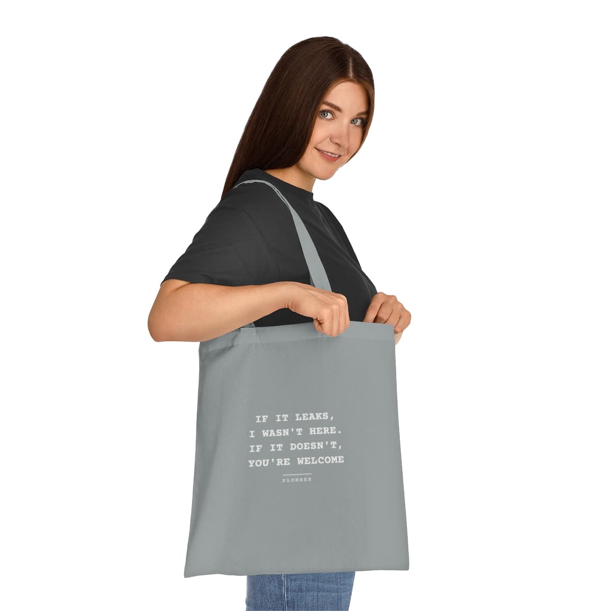 If it leaks, I wasn't here. If it doesn't, you're welcome — On a tote