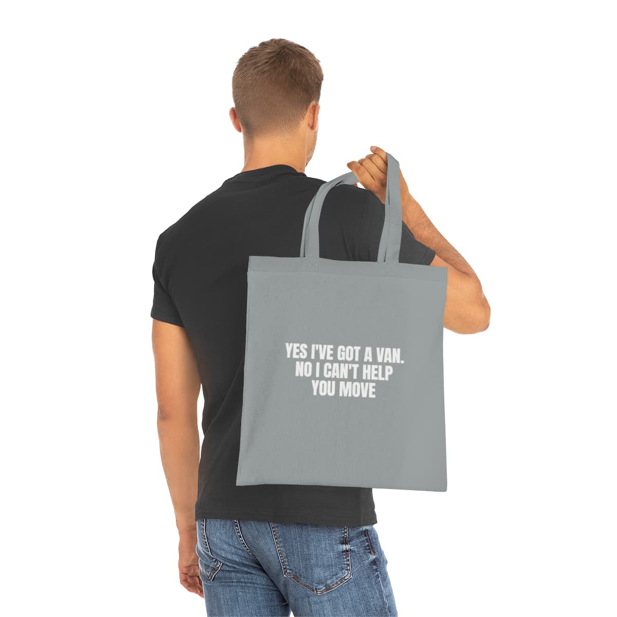 Yes I've got a van. No I can't help you move — On a tote