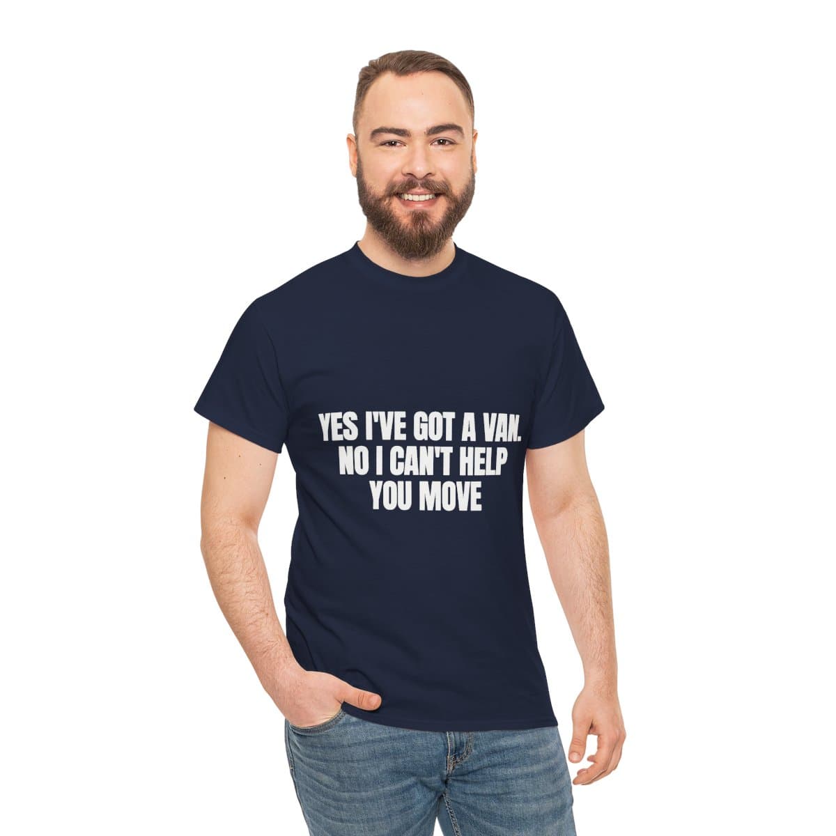 Yes I've got a van. No I can't help you move — On a tee